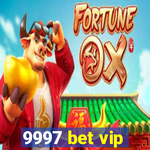 9997 bet vip